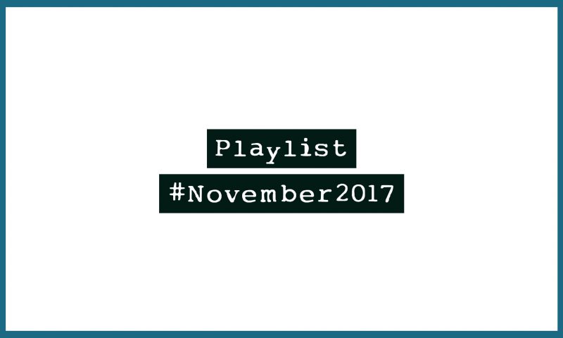 Playlist #November2017
