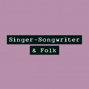 Singer-Songwriter & Folk