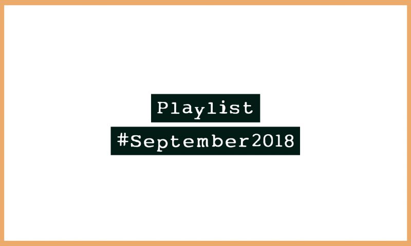 Playlist #September2018